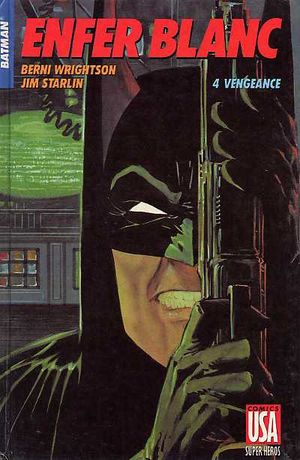 Vengeance - Batman : Enfer blanc, tome 4