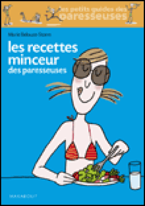 Les recettes minceur des paresseuses