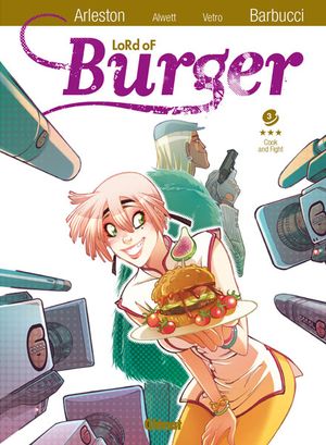 Cook and Fight - Lord of Burger, tome 3