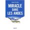 Miracle dans les Andes