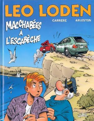 Macchabées à l'escabèche - Léo Loden, tome 15