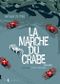 L'Empire des crabes - La Marche du crabe, tome 2