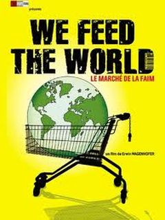 Affiche We Feed the World : Le Marché de la faim