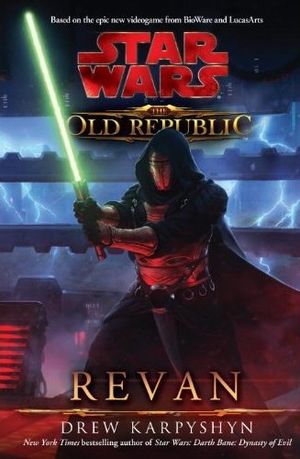 Revan - Star Wars : The Old Republic, tome 3