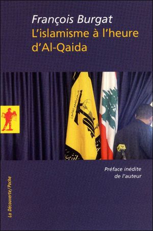 L'Islamisme à l'heure d'Al-Qaïda