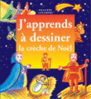 J'apprends à dessiner la crêche de Noël