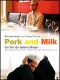 Pork and milk