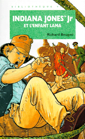 Indiana Jones Jr et l'Enfant lama - Indiana Jones Jr, tome 21
