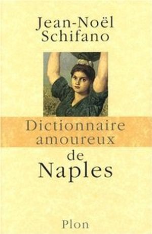 Dictionnaire amoureux de Naples