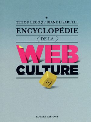 Encyclopédie de la webculture