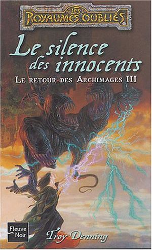 Le Silence des innocents - Le Retour des Archimages, tome 3