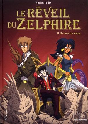 Prince de sang - Le Réveil du Zelphire, tome 2