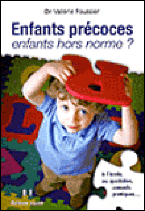 Enfants précoces, enfants hors normes ?