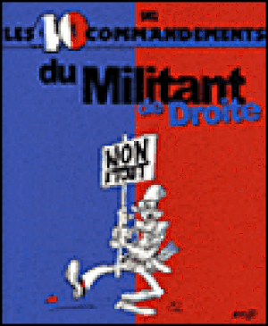 Les 40 commandements du militant de droite