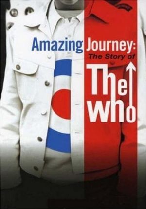 Amazing Journey : the Story of The Who