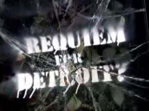 Requiem for Detroit ?