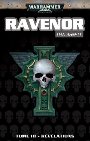 Révélations - La Trilogie Ravenor, tome 3
