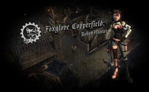 Foxglove Copperfield Robot Hunter