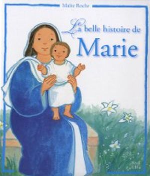 La plus belle histoire de Marie