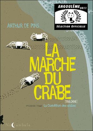 La Condition des crabes - La Marche du crabe, tome 1