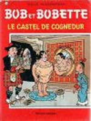 Le castel de Cognedur - Bob et Bobette, tome 127