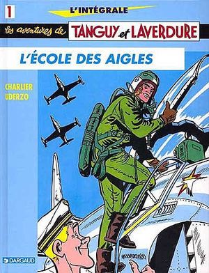 L'École des Aigles - Les Aventures de Tanguy et Laverdure, tome 1