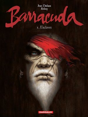 Esclaves - Barracuda, tome 1