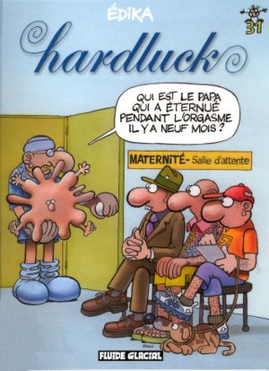 Hardluck - Édika, tome 31