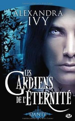 Dante - Les gardiens de l'éternité, tome 1