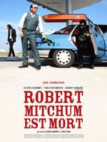 Affiche Robert Mitchum est mort Affiche Robert Mitchum est mort