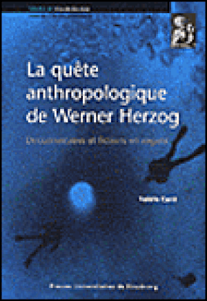 La quête anthropologique de Werner Herzog
