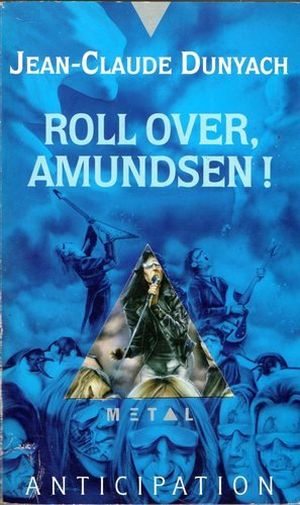 Roll Over, Amundsen !