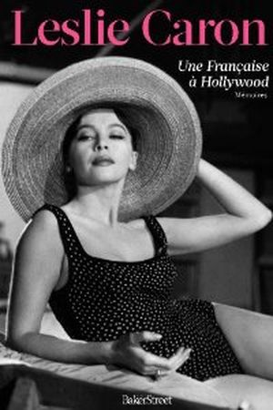 Une Française à Hollywood: Mémoires