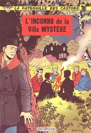 L'inconnu de la villa mystère - La patrouille des castors, tome 3