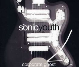 image-https://media.senscritique.com/media/000000117854/0/sonic_youth_corporate_ghost.jpg