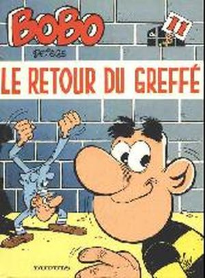 Le retour du greffé - Bobo, tome 11