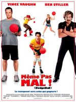 Affiche Même pas mal ! (Dodgeball)