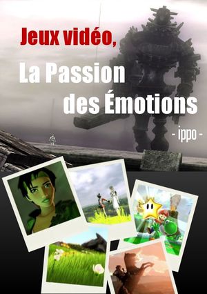 Jeux Vidéo : La Passion des Émotions