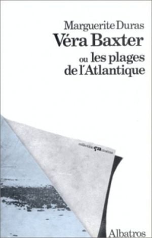 Vera Baxter ou les Plages de l'Atlantique