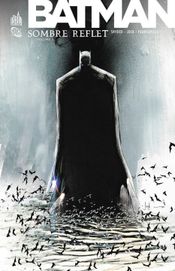 Couverture Batman : Sombre reflet, tome 1