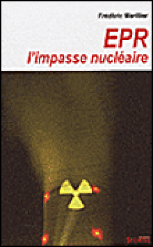 EPR, l'impasse nucléaire