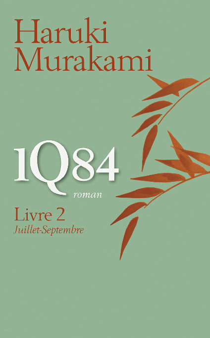 1Q84 : Livre 2 - Haruki Murakami - SensCritique