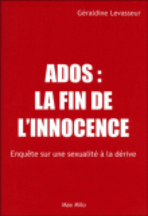 Ados, la fin de l'innocence