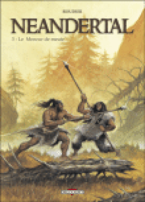 Le Meneur de meute - Néandertal, tome 3