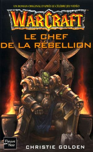 Le Chef de la rébellion - Warcraft, tome 2