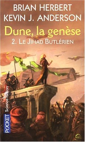 Le Jihad Butlérien - Dune : La Genèse, tome 2