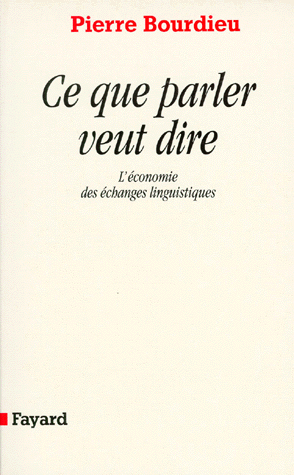 Ce que parler veut dire  Pierre Bourdieu  SensCritique