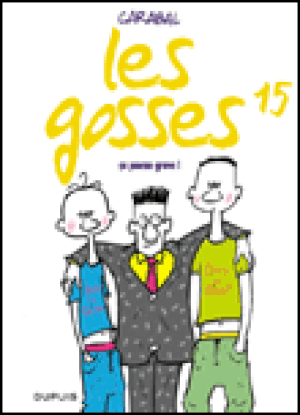 Ça pousse grave ! - Les Gosses, tome 15