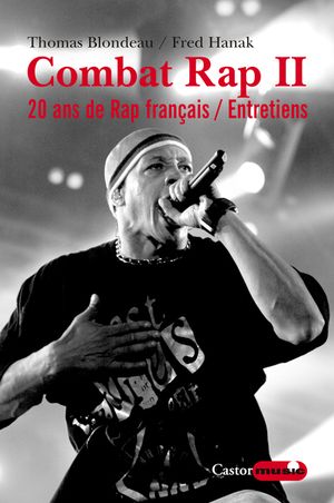 20 ans de Hip-Hop en France - Combat Rap, tome 2