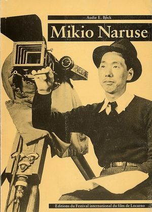 Mikio Naruse un maître du cinéma Japonais